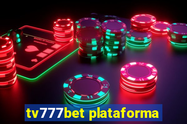 tv777bet plataforma